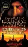 Cover of Star Wars: Lost Tribe of the Sith: The Collected Stories
