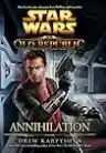 Cover of Star Wars: The Old Republic: Annihilation