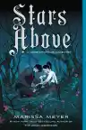 Cover of Stars Above: A Lunar Chronicles Collection