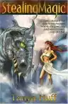 Cover of Stealing Magic: The Complete Adventures of Magdelene and Terizan