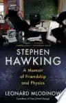 Cover of Stephen Hawking: A Memoir of Friendship and Physics