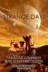 Cover of Strange Days: Fabulous Journeys with Gardner Dozois