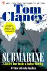 Cover of Submarine: A Guided Tour Inside a Nuclear Warship