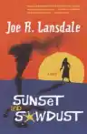 Cover of Sunset and Sawdust