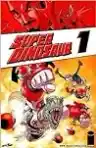 Cover of Super Dinosaur, Volume 1