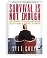 Cover of Survival Is Not Enough: Why Smart Companies Abandon Worry and Embrace Change
