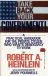 Cover of Take Back Your Government!: A Practical Handbook for the Private Citizen Who Wants Democracy to Work