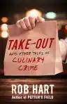 Cover of Take-Out: And Other Tales of Culinary Crime