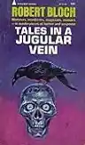 Cover of Tales in a Jugular Vein