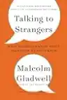 Cover of Talking to Strangers: What We Should Know about the People We Don't Know