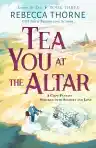 Cover of Tea You at the Altar