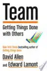 Cover of Team: Getting Things Done with Others