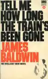 Cover of Tell Me How Long the Train's Been Gone