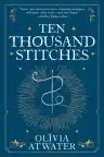 Cover of Ten Thousand Stitches