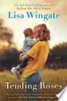 Cover of Tending Roses