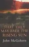 Cover of That They May Face the Rising Sun