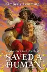 Cover of That Time I Got Drunk and Saved a Human