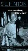 Cover of That Was Then, This Is Now