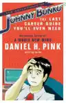 Cover of The Adventures of Johnny Bunko: The Last Career Guide You'll Ever Need