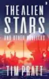 Cover of The Alien Stars and Other Novellas