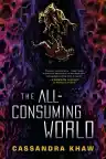Cover of The All-Consuming World