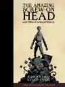 Cover of The Amazing Screw-On Head and Other Curious Objects