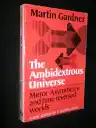 Cover of The Ambidextrous Universe: Mirror Asymmetry and Time-Reversed Worlds