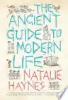 Cover of The Ancient Guide to Modern Life