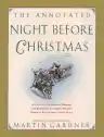 Cover of The Annotated Night Before Christmas: A Collection of Sequels, Parodies, and Imitations of Clement Moore's Immortal Ballad