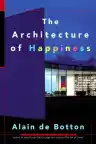 Cover of The Architecture of Happiness