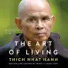 Cover of The Art of Living: Peace and Freedom in the Here and Now