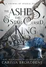 Cover of The Ashes and the Star-Cursed King