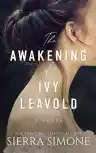 Cover of The Awakening of Ivy Leavold