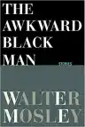 Cover of The Awkward Black Man