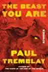 Cover of The Beast You Are: Stories