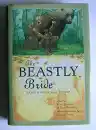 Cover of The Beastly Bride: Tales of the Animal People