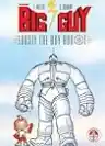 Cover of The Big Guy and Rusty the Boy Robot