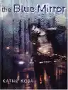 Cover of The Blue Mirror