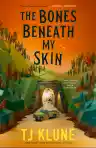 Cover of The Bones Beneath My Skin
