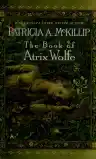 Cover of The Book of Atrix Wolfe