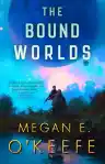 Cover of The Bound Worlds
