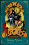 Cover of The Boy Who Lost Fairyland