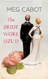 Cover of The Bride Wore Size 12