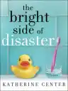 Cover of The Bright Side of Disaster