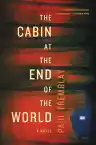 Cover of The Cabin at the End of the World
