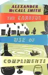 Cover of The Careful Use of Compliments