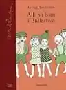 Cover of Alla vi barn i Bullerbyn