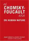 Cover of The Chomsky-Foucault Debate: On Human Nature