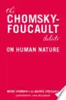 Cover of The Chomsky-Foucault Debate: On Human Nature