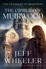 Cover of The Ciphers of Muirwood